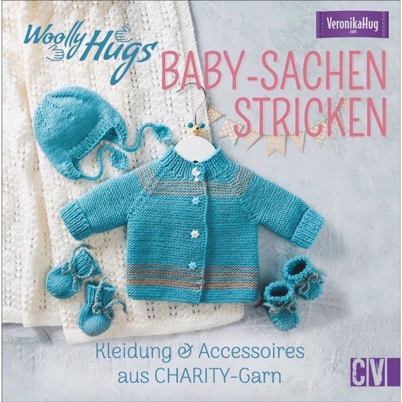 Woolly Hugs Baby-Sachen stricken von Christophorus-Verlag