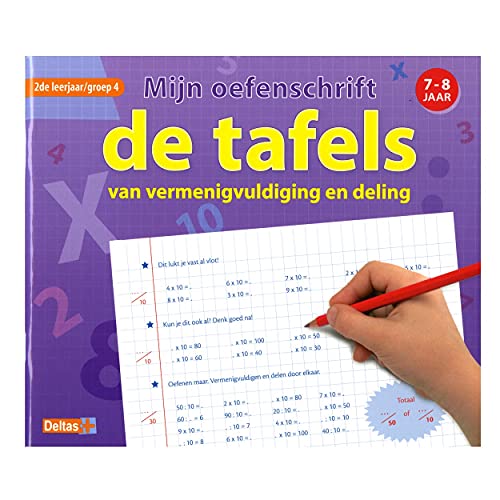 De tafels 7-8 jaar groep 4: 2de leerjaar - groep 4 (Mijn oefenschrift: van vermenigvuldigen en deling) von -