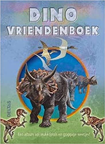 Dino vriendenboek: Een album vol leuke foto's en grappige weetjes! von ZNU