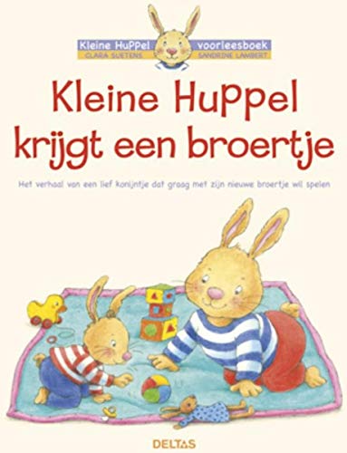 Kleine Huppel krijgt een broertje (Kleine Huppel voorleesboek) von -