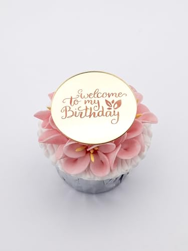 3 Little Desserts Welcome to My Birthday Cupcake Toppers - Gravierte Scheiben - Geburtstagsparty Cupcake Topper - Cupcake Scheiben für Geburtstag - Acryl Spiegel Cake Topper - Set von 6 von 3 LITTLE DESSERTS