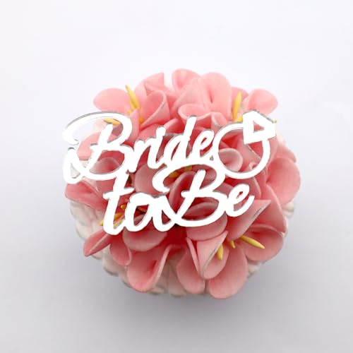 Cupcake-Topper mit Aufschrift "Bride To Be", für Junggesellinnenabschied, Verlobung – Acryl-Spiegel-Kuchenaufsatz – Silber von 3 LITTLE DESSERTS