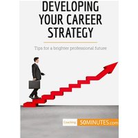 Developing Your Career Strategy von 50Minutes.com