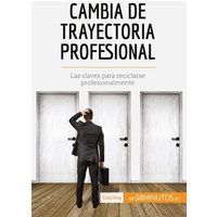 Cambia de trayectoria profesional von 50Minutos.es