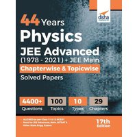 44 Years Physics JEE Advanced (1978 - 2021) + JEE Main Chapterwise & Topicwise Solved Papers 17th Edition von AIETS Com Pvt Ltd