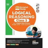 Olympiad Champs Logical Reasoning Class 3 with Chapter-wise Previous 5 Year (2018 - 2022) Questions 2nd Edition | Complete Prep Guide with Theory, PYQ von AIETS Com Pvt Ltd