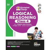 Olympiad Champs Logical Reasoning Class 4 with Chapter-wise Previous 5 Year (2018 - 2022) Questions 2nd Edition | Complete Prep Guide with Theory, PYQ von AIETS Com Pvt Ltd