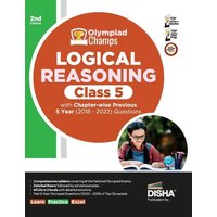 Olympiad Champs Logical Reasoning Class 5 with Chapter-wise Previous 5 Year (2018 - 2022) Questions 2nd Edition | Complete Prep Guide with Theory, PYQ von AIETS Com Pvt Ltd