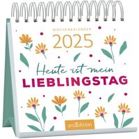 ARSEDITION 13313 Mini-Wochenkalender Heute ist mein Lieblingstag 2025 von ARS EDITION