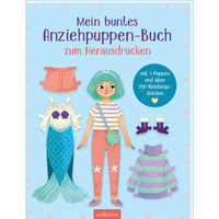 ARSEDITION 13406 Mein buntes Anziehpuppen-Buch zum Herausdrücken von ARS EDITION