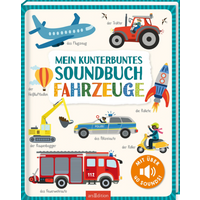 ARSEDITION 134659 Mein kunterbuntes Soundbuch – Fahrzeuge von ARS EDITION