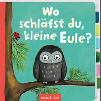 ARSEDITION 135766 Wo schläfst du, kleine Eule? ARSEDITION 135766 Wo schläfst du, kleine Eule? von ARS EDITION