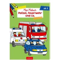 ARSEDITION 978-3-8458-1696-8 Malbuch ab 3 Jahren - Polizei, Feuerwehr und Co. VE 5 von ARS EDITION