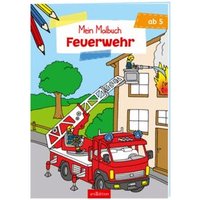 ARSEDITION 978-3-8458-2076-7 Malbuch ab 5 Jahren - Feuerwehr VE 5 von ARS EDITION