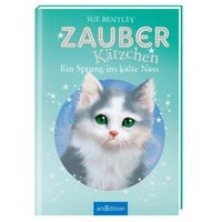 ARSEDITION 978-3-8458-2175-7 Zauberkätzchen - Ein Sprung ins kalte Nass ARSEDITION 978-3-8458-2175-7 Zauberkätzchen - Ein Sprung ins kalte Nass von ARS EDITION