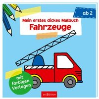 ARSEDITION 978-3-8458-2250-1 Mein erstes dickes Malbuch Fahrzeuge von ARS EDITION