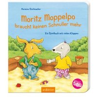 ARSEDITION 9783760764412 Moritz Moppelpo braucht keinen Schnuller mehr von ARS EDITION