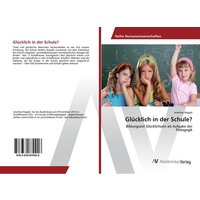 Glücklich in der Schule? von AV Akademikerverlag