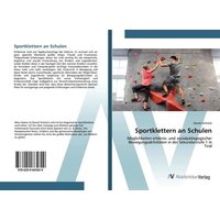 Sportklettern an Schulen von AV Akademikerverlag