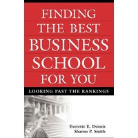 Finding the Best Business School for You von Praeger