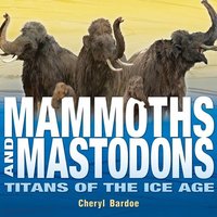 Mammoths and Mastodons von Abrams & Chronicle