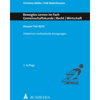 Bewegtes Lernen im Fach Gemeinschaftskunde - Recht - Wirtschaft von Academia