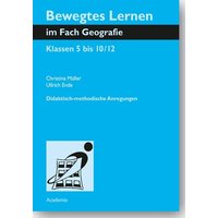 Müller, C: Bewegtes Lernen im Fach Geografie von Academia