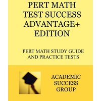 PERT Math Test Success Advantage+ Edition von Academic Success Group