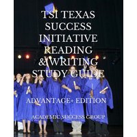 TSI Texas Success Initiative Reading and Writing Study Guide Advantage+ Edition von Academic Success Group