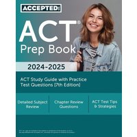 ACT Prep Book 2024-2025 von Accepted, Inc.