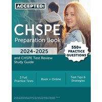 CHSPE Preparation Book 2024-2025 von Accepted, Inc.