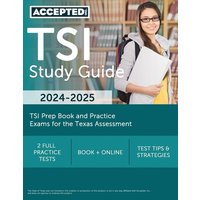 TSI Study Guide 2024-2025 von Accepted, Inc.