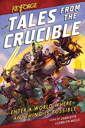 Aconyte KeyForge: Tales From the Crucible: A KeyForge Anthology, Mehrfarbig, ACOTAL80234 von Aconyte