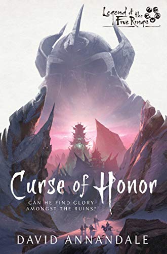 Curse of Honor: A Legend of the Five Rings Novel von Aconyte