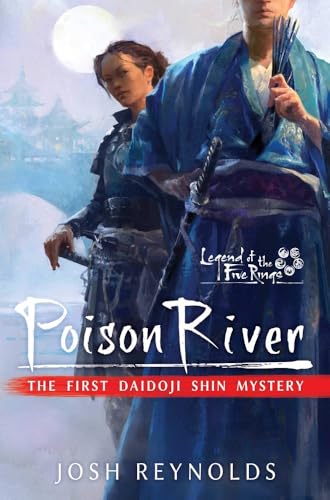 Poison River: Legend of the Five Rings: A Daidoji Shin Mystery von Aconyte