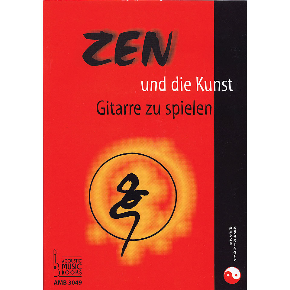 Acoustic Music Books Zen und die Kunst Gitarre zu spielen Lehrbuch von Acoustic Music Books