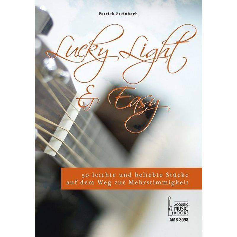 Lucky, Light & Easy. von Acoustic Music Books