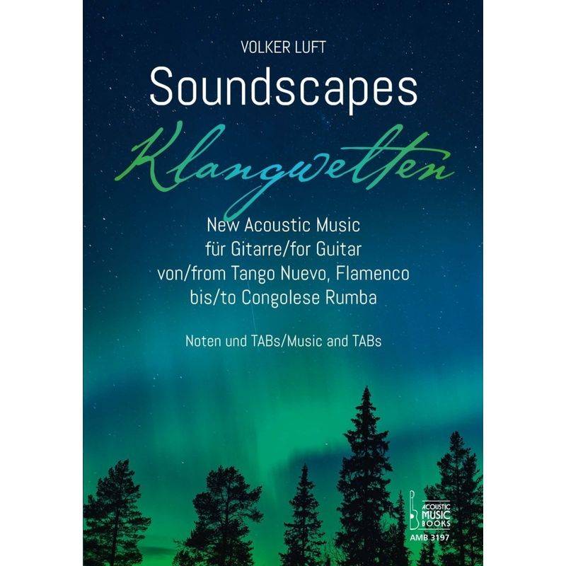 Soundscapes - Klangwelten. von Acoustic Music Books