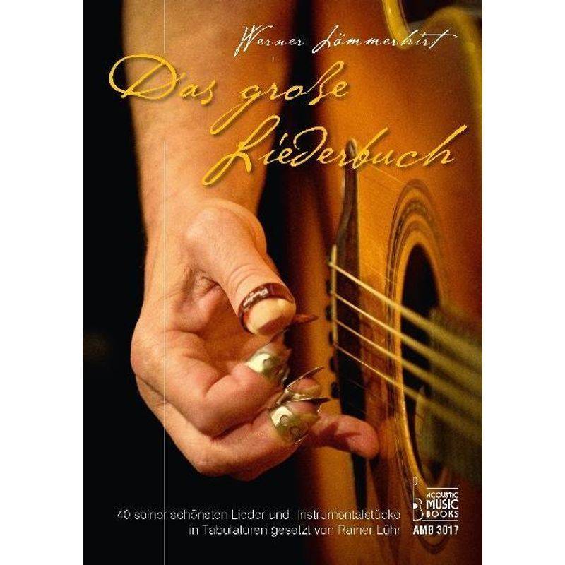 Werner Lämmerhirt. Das große Liederbuch. von Acoustic Music Books