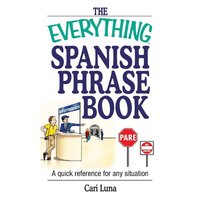 The Everything Spanish Phrase Book von Adams Media