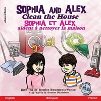 Sophia and Alex Clean the House von Advance Books LLC