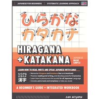 Learning Hiragana and Katakana - Beginner's Guide and Integrated Workbook | Learn how to Read, Write and Speak Japanese von Affordable Publications