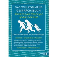 Das Willkommens- Gesprächsbuch Deutsch - Afghanisch / Paschtu von Afghanistik-Social-Business Verlag