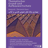 Grund- und Aufbauwortschatz Deutsch / Persisch - Farsi von Afghanistik-Social-Business Verlag