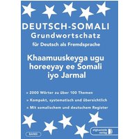 Somali Grundwortschatz. Deutsch-Somali praktisches Basiswörterschatz von Afghanistik-Social-Business Verlag