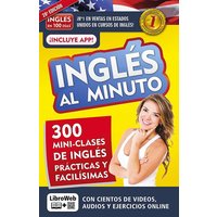 Inglés En 100 Días - Inglés Al Minuto Libro + Curso Online / English in a Minute von PRH Grupo Editorial