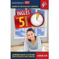 Inglés En 100 Días - Inglés En 5 Minutos / English in 100 Days - English in 5 Minutes von PRH Grupo Editorial