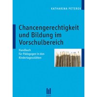 Chancengerechtigkeit und Bildung im Vorschulbereich von Akademische Verlagsgemeinschaft München