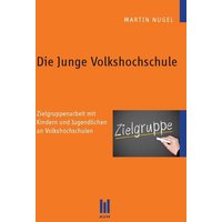 Die Junge Volkshochschule von Akademische Verlagsgemeinschaft München