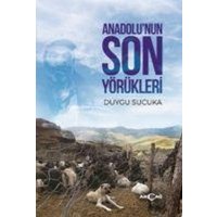 Anadolunun Son Yörükleri von Akcag Basim Yayim Pazarlama